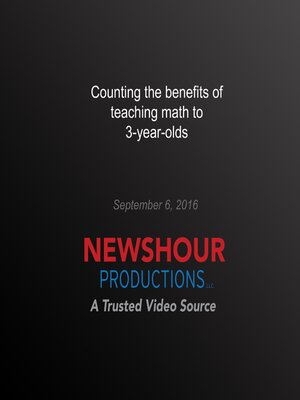 cover image of Counting the benefits of teaching math to 3-year-olds